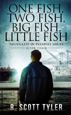 [Smugglers In Paradise 02] • One Fish, Two Fish, Big Fish, Little Fish